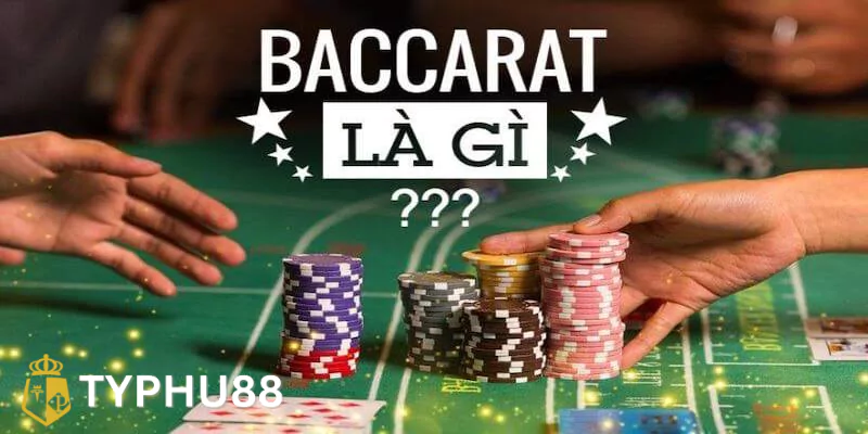 Baccarat là gì? Kinh nghiệm chơi Baccarat thắng siêu khủng